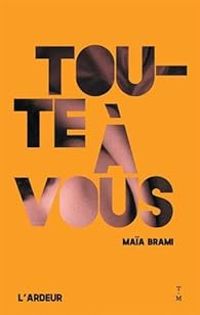 Maia Brami - Toute à vous