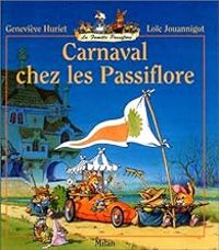 Couverture du livre La Famille Passiflore  - Genevieve Huriet - Loic Jouannigot