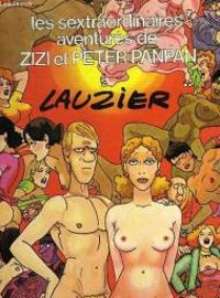 Couverture du livre Les sextraordinaires aventures de Zizi et Peter Panpan - Gerard Lauzier