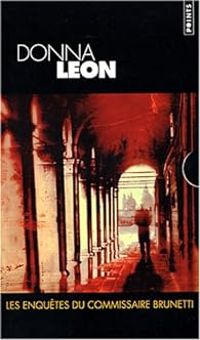 Donna Leon - Les enquêtes de Brunetti 