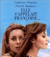 Couverture du livre Elle s'appelait Françoise... - Patrick Modiano - Catherine Deneuve