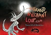 Maxime Gillio - Grand Méchant Loup.com