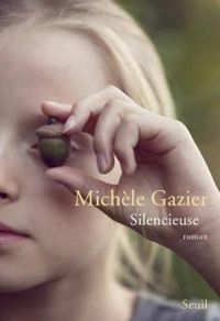 Michele Gazier - Silencieuse