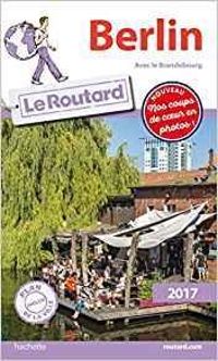  Guide Du Routard - Guide du routard Berlin avec le Brandebourg 2017