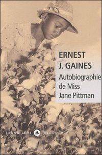 Ernest J. Gaines - Autobiographie de Miss Jane Pittman