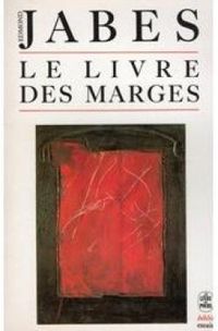 Edmond Jabes - Le Livre des marges