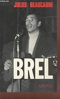 Julos Beaucarne - Brel