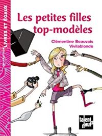 Couverture du livre Les petites filles top modèles - Clementine Beauvais