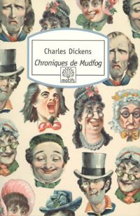 Charles Dickens - Chroniques de Mudfog