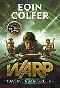 Eoin Colfer - L'assassin malgré lui