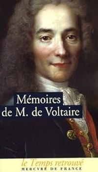  Voltaire - Mémoires de Monsieur de Voltaire