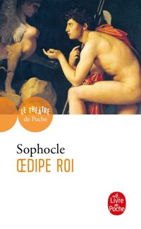 Sophocle - Oedipe Roi