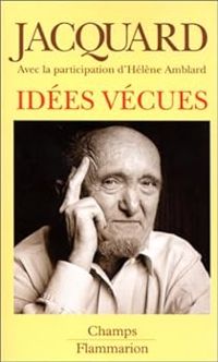 Couverture du livre Idées vécues - Albert Jacquard - Helene Amblard