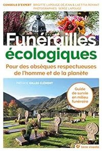 Couverture du livre Funérailles écologiques - Brigitte Lapouge Dejean - Serge Lapouge - Laetitia Royant