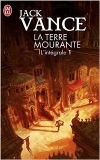 Jack Vance - Un monde magique ; Cugel l'Astucieux