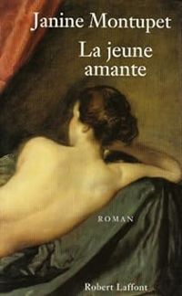 Couverture du livre La jeune amante - Janine Montupet