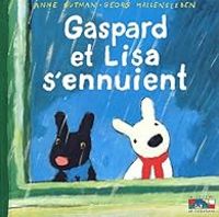Anne Gutman - Georg Hallensleben - Gaspard et Lisa s'ennuient