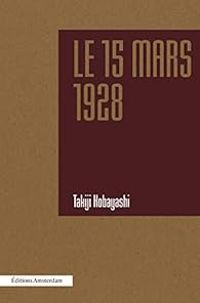 Takiji Kobayashi - Le 15 mars 1928