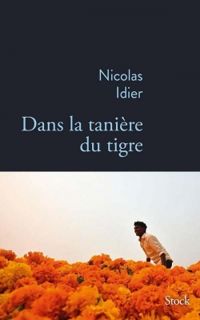 Nicolas Idier - Dans la tanière du tigre