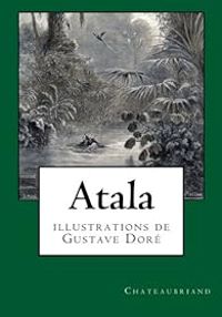 Francois Rene De Chateaubriand - Atala