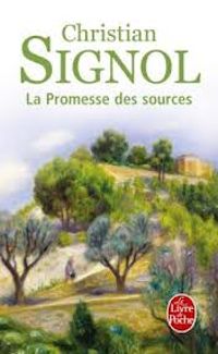 Christian Signol - La promesse des sources