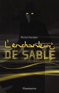 Michel Honaker - L'enchanteur de sable