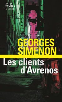 Couverture du livre Les clients d'Avrenos - Georges Simenon