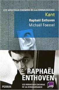 Couverture du livre Kant - Raphal Enthoven - Michal Foessel