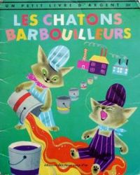 Margaret Wise Brown - Les Chatons barbouilleurs