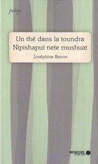 Couverture du livre Un thé dans la toundra - Josephine Bacon