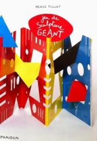 Couverture du livre Jeu de sculpture géant - Herve Tullet