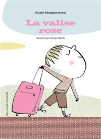 Couverture du livre LA VALISE ROSE - A partir de 6 ans - Susie Morgenstern