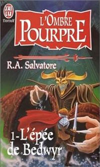 R A Salvatore - L'épée de bedwyr