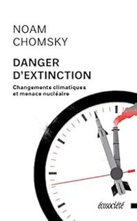 Noam Chomsky - Danger d'extinction