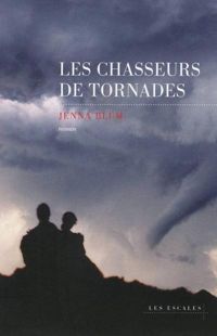 Jenna Blum - Les Chasseurs de tornades