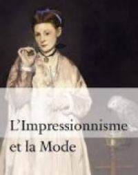 Gloria Groom - L'impressionnisme et la mode