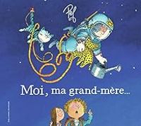 Couverture du livre Moi, ma grand-mère… - Pef 