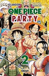 Eiichiro Oda - Ei Andoh - One Piece Party