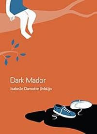 Isabelle Damotte - Dark Mador