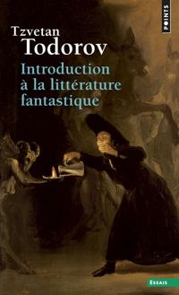 Couverture du livre Introduction à la littérature fantastique - Tzvetan Todorov