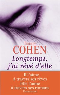 Couverture du livre Longtemps, j'ai rêvé d'elle - Thierry Cohen