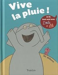 Mo Willems - Vive la pluie !