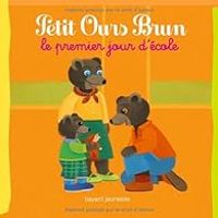 Couverture du livre Petit Ours Brun : Le premier jour d'école - Daniele Bour - Marie Aubinais