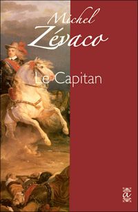 Couverture du livre Le Capitan - Michel Zevaco