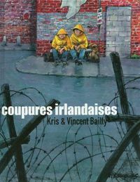 Couverture du livre Coupures irlandaises - Kris  - Vincent Bailly