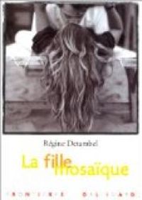 Regine Detambel - La fille mosaïque