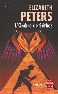 Couverture du livre L'Ombre de Sethos - Elizabeth Peters