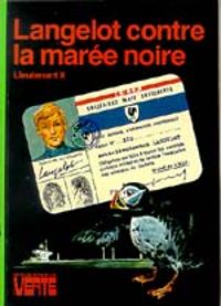 Couverture du livre Langelot contre la marée noire - Vladimir Volkoff