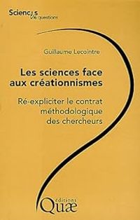 Guillaume Lecointre - Les sciences face aux créationnismes 