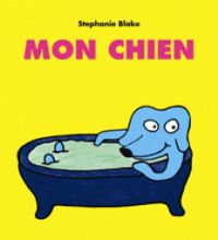 Stephanie Blake - Mon chien